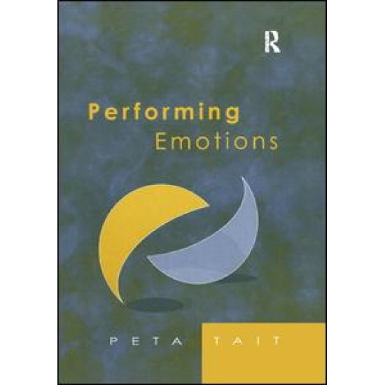 Performing Emotions Performing Emotions