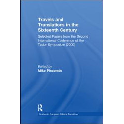Travels and Translations in the Sixteenth Century Travels and Translations in the Sixteenth Century