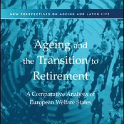 Ageing and the Transition to Retirement Ageing and the Transition to Retirement