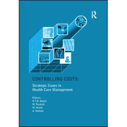 Controlling Costs: Strategic Issues in Health Care Management Controlling Costs: Strategic Issues in Health Care Management
