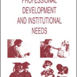 Professional Development and Institutional Needs Professional Development and Institutional Needs