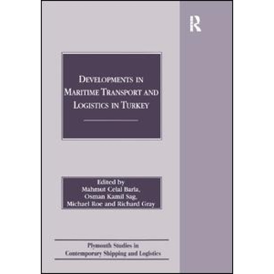 Developments in Maritime Transport and Logistics in Turkey