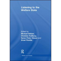 Listening to the Welfare State Listening to the Welfare State