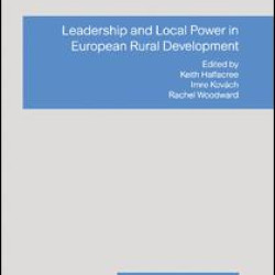Leadership and Local Power in European Rural Development