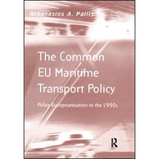 The Common EU Maritime Transport Policy The Common EU Maritime Transport Policy