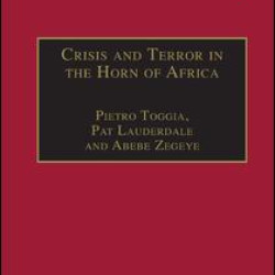 Crisis and Terror in the Horn of Africa