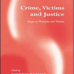 Crime, Victims and Justice Crime, Victims and Justice