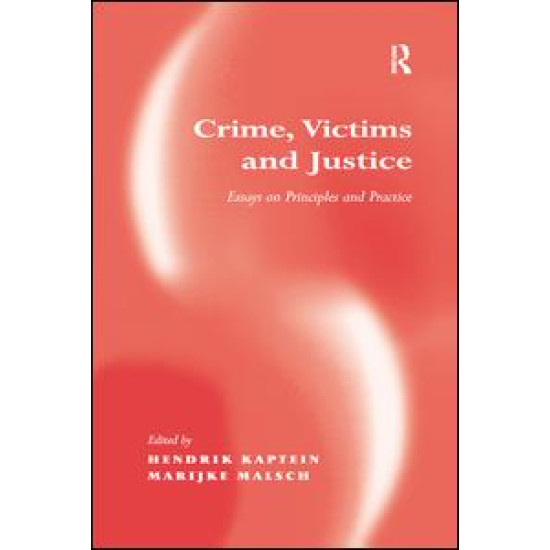 Crime, Victims and Justice Crime, Victims and Justice