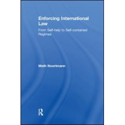 Enforcing International Law Enforcing International Law