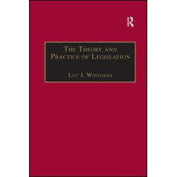 The Theory and Practice of Legislation The Theory and Practice of Legislation