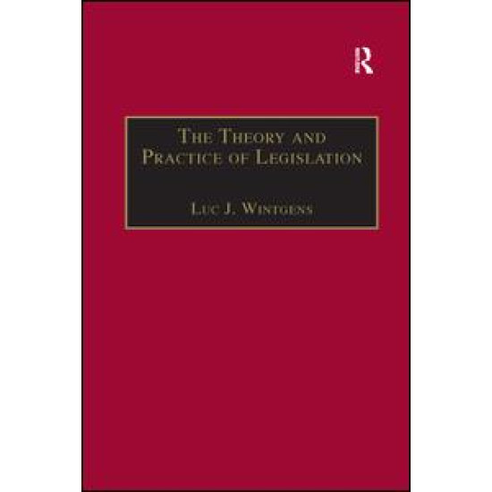 The Theory and Practice of Legislation