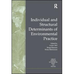 Individual and Structural Determinants of Environmental Practice