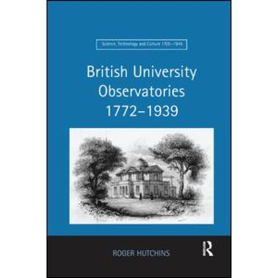 British University Observatories 1772–1939 British University Observatories 1772–1939