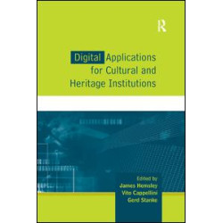 Digital Applications for Cultural and Heritage Institutions Digital Applications for Cultural and Heritage Institutions