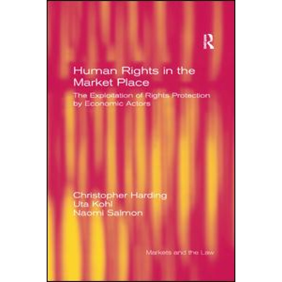Human Rights in the Market Place Human Rights in the Market Place