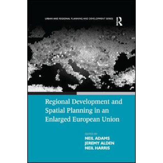 Regional Development and Spatial Planning in an Enlarged European Union