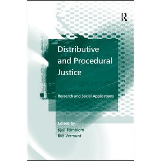 Distributive and Procedural Justice Distributive and Procedural Justice