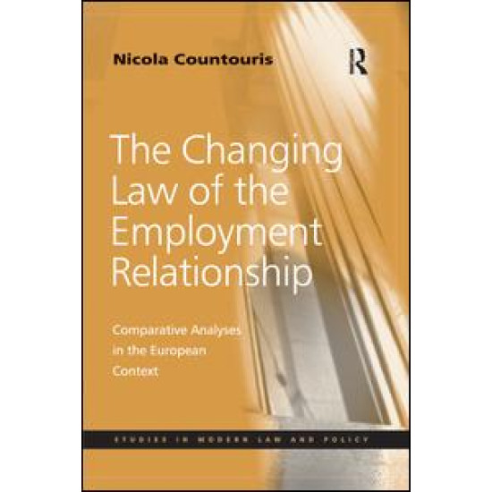 The Changing Law of the Employment Relationship The Changing Law of the Employment Relationship