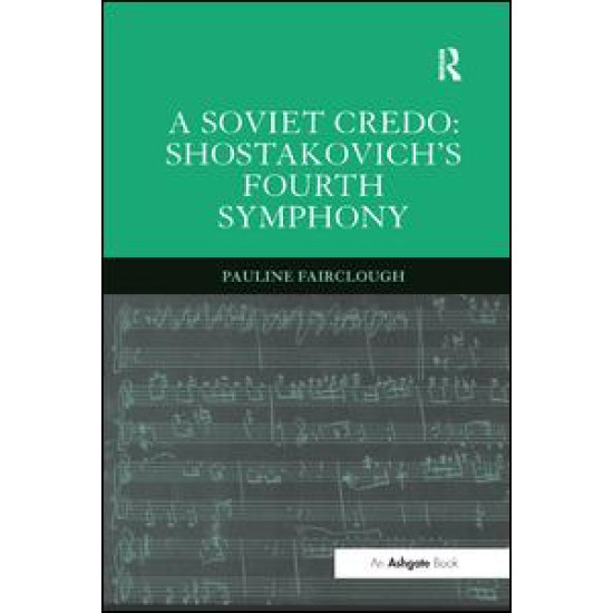 A Soviet Credo: Shostakovich's Fourth Symphony