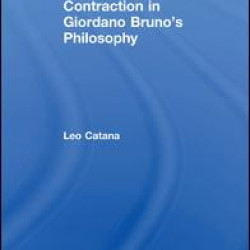 The Concept of Contraction in Giordano Bruno's Philosophy The Concept of Contraction in Giordano Bruno's Philosophy