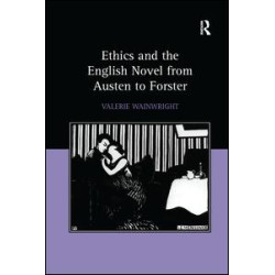Ethics and the English Novel from Austen to Forster Ethics and the English Novel from Austen to Forster