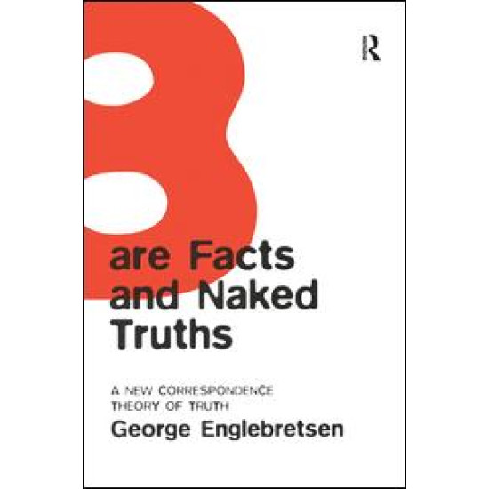 Bare Facts and Naked Truths