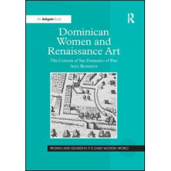 Dominican Women and Renaissance Art Dominican Women and Renaissance Art