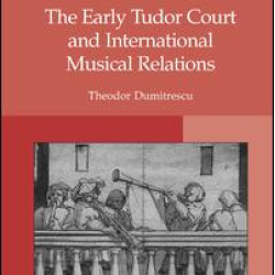 The Early Tudor Court and International Musical Relations The Early Tudor Court and International Musical Relations
