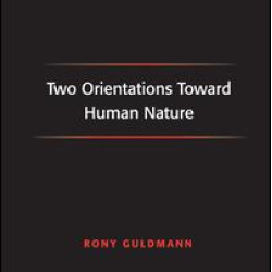 Two Orientations Toward Human Nature