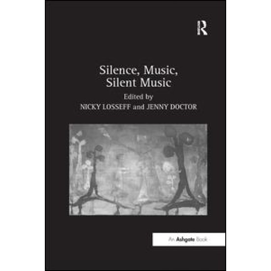 Silence, Music, Silent Music Silence, Music, Silent Music