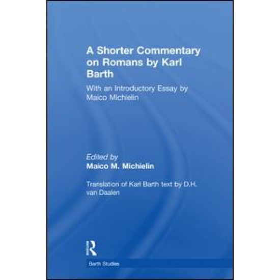 A Shorter Commentary on Romans by Karl Barth