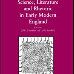 Science, Literature and Rhetoric in Early Modern England Science, Literature and Rhetoric in Early Modern England