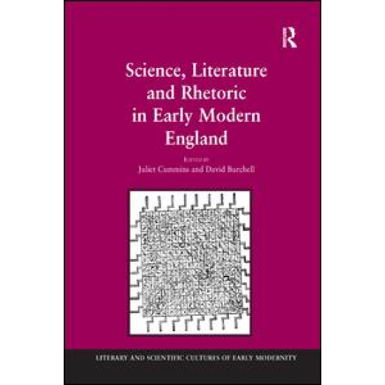 Science, Literature and Rhetoric in Early Modern England