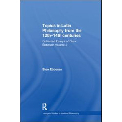 Topics in Latin Philosophy from the 12th–14th centuries Topics in Latin Philosophy from the 12th–14th centuries