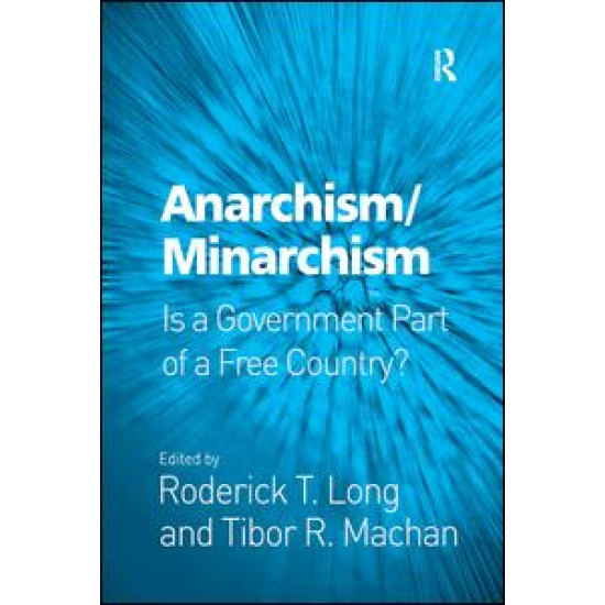 Anarchism/Minarchism Anarchism/Minarchism