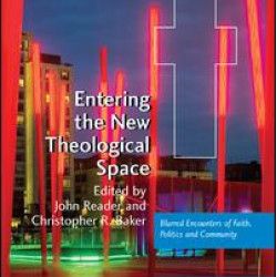 Entering the New Theological Space Entering the New Theological Space