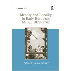 Identity and Locality in Early European Music, 1028–1740