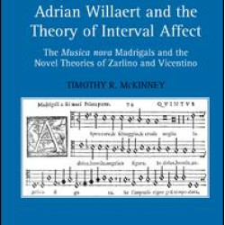 Adrian Willaert and the Theory of Interval Affect Adrian Willaert and the Theory of Interval Affect