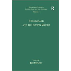 Volume 3: Kierkegaard and the Roman World