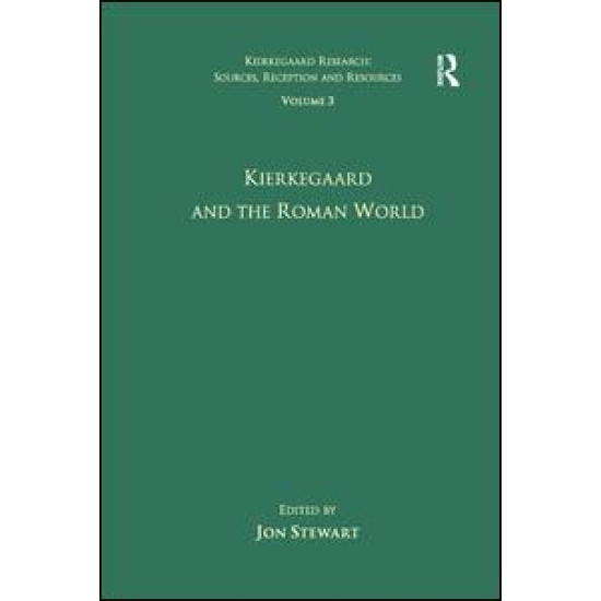 Volume 3: Kierkegaard and the Roman World