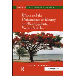 Music and the Performance of Identity on Marie-Galante, French Antilles