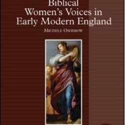 Biblical Women's Voices in Early Modern England