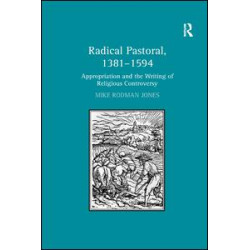 Radical Pastoral, 1381–1594 Radical Pastoral, 1381–1594