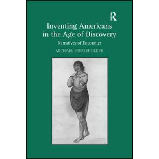 Inventing Americans in the Age of Discovery Inventing Americans in the Age of Discovery