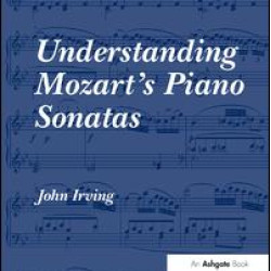 Understanding Mozart's Piano Sonatas Understanding Mozart's Piano Sonatas