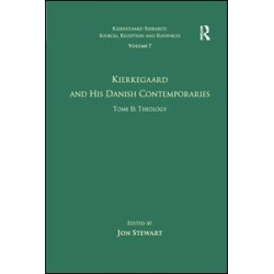 Volume 7, Tome II: Kierkegaard and His Danish Contemporaries - Theology Volume 7, Tome II: Kierkegaard and His Danish Contemporaries - Theology