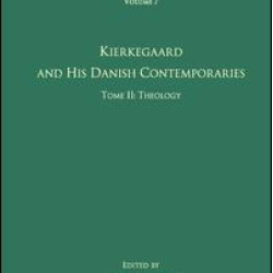 Volume 7, Tome II: Kierkegaard and His Danish Contemporaries - Theology