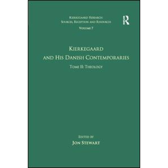 Volume 7, Tome II: Kierkegaard and His Danish Contemporaries - Theology