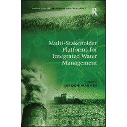 Multi-Stakeholder Platforms for Integrated Water Management Multi-Stakeholder Platforms for Integrated Water Management