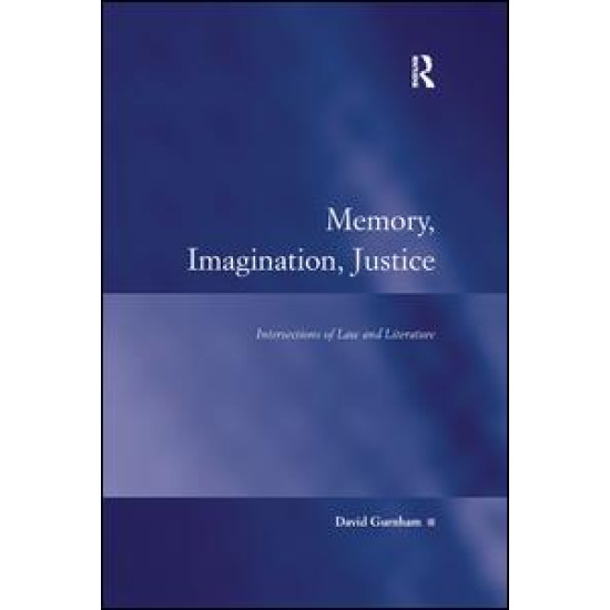 Memory, Imagination, Justice Memory, Imagination, Justice